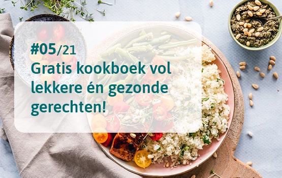 #05/21 Verras iemand met een smakelijke en voedzame maaltijd. Goed voor je lichaam en voor je mindset